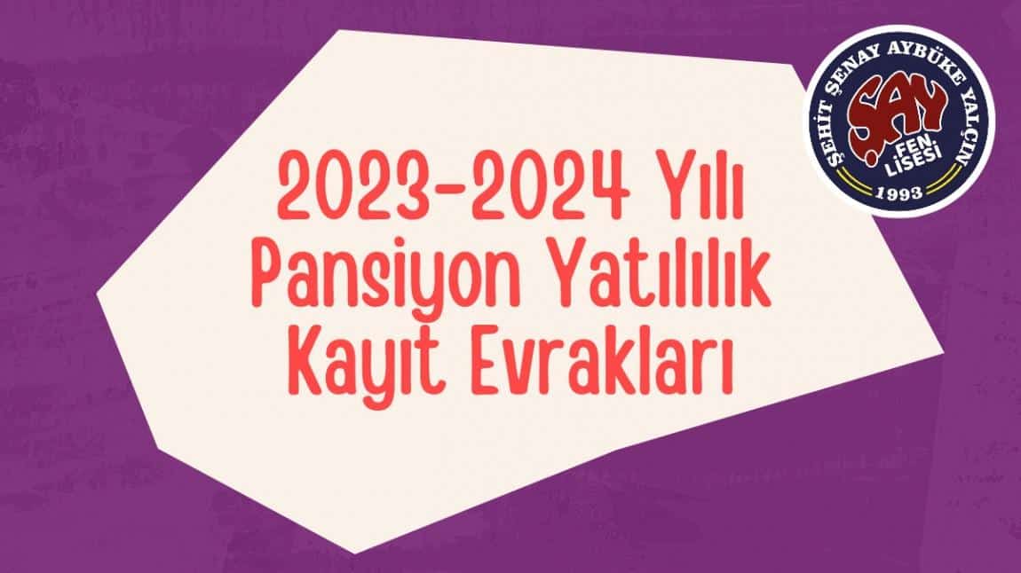 2023-2024 Eğitim Öğretim Yılı Pansiyon Kayıt Evrakları